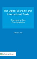The Digital Economy and International Trade (ISBN: 9789403537252)