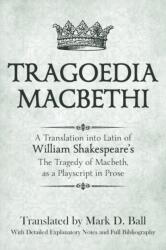 Tragoedia Macbethi (ISBN: 9780578303277)