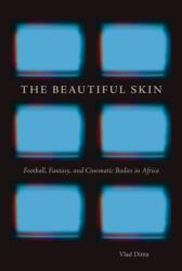 The Beautiful Skin (ISBN: 9781611863703)