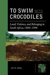To Swim with Crocodiles (ISBN: 9781611862850)