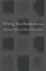 Writing That Breaks Stones (ISBN: 9781611863758)