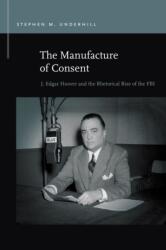 The Manufacture of Consent (ISBN: 9781611863468)