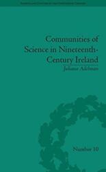 Communities of Science in Nineteenth-Century Ireland (ISBN: 9780822966326)