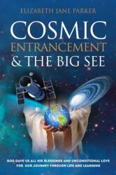 Cosmic Entrancement & the Big See (ISBN: 9781861510518)