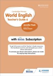 Cambridge Primary World English Teacher's Guide Stage 6 with Boost Subscription (ISBN: 9781510468160)