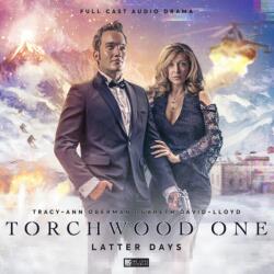 Torchwood One: Latter Days (ISBN: 9781787039537)