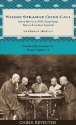 Where Strange Gods Call (ISBN: 9789887554752)