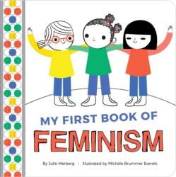 My First Book of Feminism (ISBN: 9781941367940)