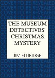 The Museum Detectives' Christmas Mystery (ISBN: 9780749034252)