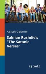 A Study Guide for Salman Rushdie's "The Satanic Verses (ISBN: 9781375393416)
