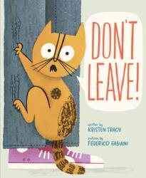 Don't Leave! (ISBN: 9780374393403)