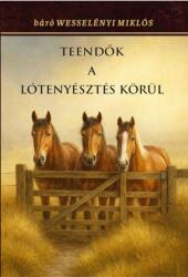 Teendők a lótenyésztés körül (ISBN: 9786157072442)