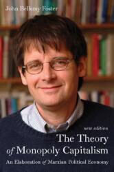 The Theory of Monopoly Capitalism (ISBN: 9781583674413)