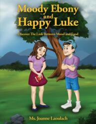 Moody Ebony and Happy Luke (ISBN: 9789948629023)