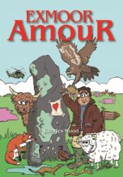 Exmoor Amour (ISBN: 9780857040480)