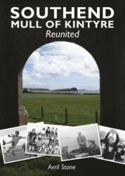 Southend, Mull of Kintyre Reunited (ISBN: 9781841149707)