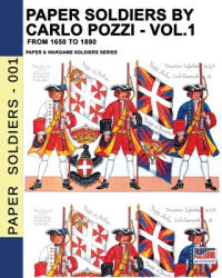 Paper Soldiers by Carlo Pozzi - Vol. 1 - Carlo Pozzi (ISBN: 9788893274852)