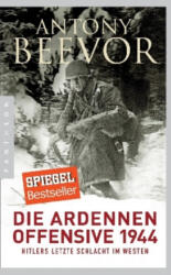 Die Ardennen-Offensive 1944 - Antony Beevor, Helmut Ettinger (ISBN: 9783570553749)
