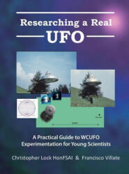 Researching a Real UFO - Francisco Villate (ISBN: 9781777155025)