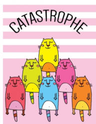 CATASTROPHE - Playful and Mischievous Cats of Color: Story Book: Writing Space for Creative Writers - Kidsspace (ISBN: 9781089337621)