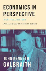Economics in Perspective - John Kenneth Galbraith (ISBN: 9780691171647)