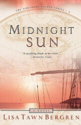 Midnight Sun - Lisa Tawn Bergren (ISBN: 9781578561131)