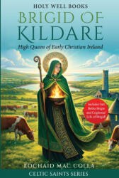 Brigid of Kildare - Eochaid Mac Colla (ISBN: 9781069942548)