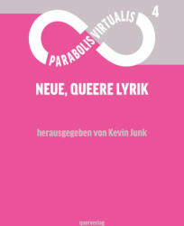 Parabolis Virtualis 4 - Kevin Junk (ISBN: 9783896563583)