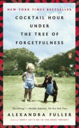 Cocktail Hour Under the Tree of Forgetfulness - Alexandra Fuller (ISBN: 9780143121343)