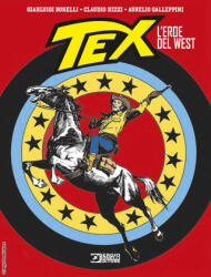 Tex. L'eroe del West - Gianluigi Bonelli, Claudio Nizzi (2026)
