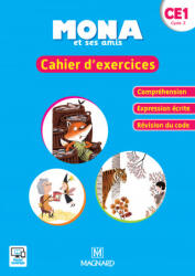 Mona et ses amis CE1 - Cahier d'exercices Compréhension - Expression écrite - Révision du code - CHARBONNIER, CHATRY, PETIOT, PETIOT (ISBN: 9782210504134)