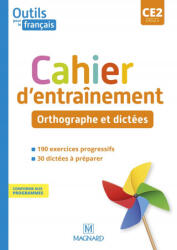 Outils pour le Français CE2 - Cahier - Orthographe et dictées - BORDRON (ISBN: 9782210507586)