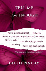 Tell Me i'm Enough - Faith Pincay (2026)