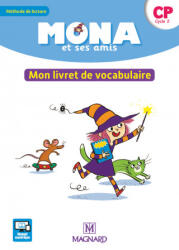Mona et ses amis CP - Mon livret de vocabulaire - CHARBONNIER, GARNIER, PETIOT (ISBN: 9782210504110)