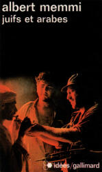 Juifs Et Arabes - Albert Memmi (1974)