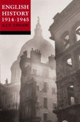 English History 1914-1945 - A. J. P. Taylor (ISBN: 9780192801401)
