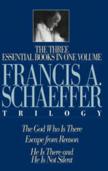 A Francis A. Schaeffer Trilogy: Three Essential Books in One Volume (ISBN: 9780891075615)
