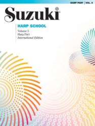 SUZUKI HARP SCHOOL VOLUME 5 BOOK (ISBN: 9781470629748)