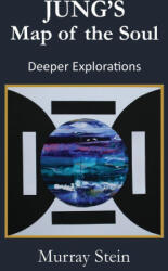 Jung's Map of the Soul - Deeper Explorations - Murray Stein (ISBN: 9781685036935)
