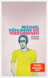 Die Verdorbenen - Michael Köhlmeier (ISBN: 9783446282506)