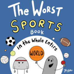 The Worst Sports Book in the Whole Entire World - Joey Acker (ISBN: 9781951046408)