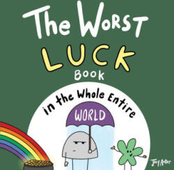 Worst Luck Book in the Whole Entire World - Joey Acker (ISBN: 9781951046255)