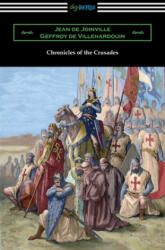 Chronicles of the Crusades - Geffroy de Villehardouin (ISBN: 9781420965339)