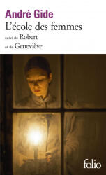L'ecole des femmes/Robert/Genevieve - Andre Gide (1973)