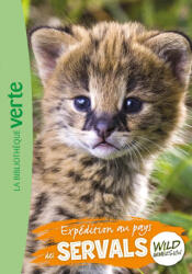 Wild Immersion, Tome 25 - Expédition au pays des servals - Hachette Livre (2026)