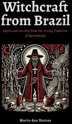 WITCHCRAFT FROM BRAZIL - Mario dos Ventos (ISBN: 9781326350239)