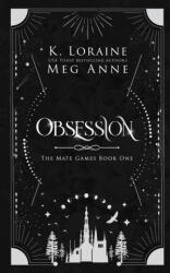 Obsession - Meg Anne, K. Loraine (ISBN: 9781951738624)