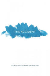 Accident - Anne de Marcken (ISBN: 9781949966718)