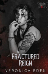 A Fractured Reign - Veronica Eden (ISBN: 9781957134215)