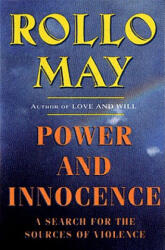 Power and Innocence - Rollo May (ISBN: 9780393317039)